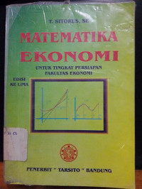 Image of Matematika Ekonomi Untuk Tingkat Persiapan Fakultas Ekonomi Edisi 5