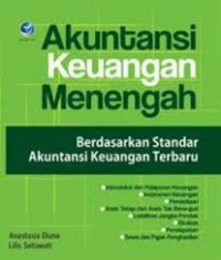 Akuntansi Keuangan Menegah Berdasarkan Standar Akuntansi Keuangan Terbaru