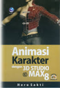 Image of Animasi Karakter Dengan 3D Studio Max 8