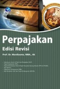 perpajakan ketentuan umum & tata cara perpajakan (KUP) , pajak penghasilan (PPH) , Pajak pertambahan nilai & pajak penjualan barang mewah (PPN & PPN BM) edisi revisi