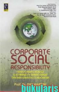 Corporate Social Responsibility Transformasi konsep sustainability Management dan Implementasi Di Indonesia