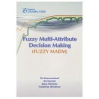 Fuzzy Multi Attribute Decision making ( Fuzzy Madm)