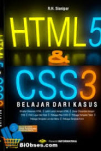 Image of HTML 5 & CSS3 belajar dari kasus struktur dokumen HTML lebih lanjutan dengan HTML dasar presentasi dengan CSS CSS layer dan Style pelbagai fiktur CSS Pelbagai Template tabel pelbagai template list dan menu pelbagai template form