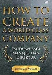 How To Create World Class Company