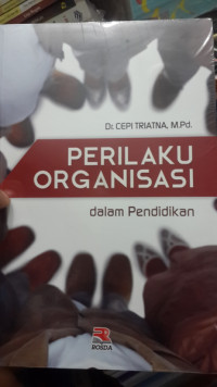 Perilaku Organisasi dalam Pendidikan