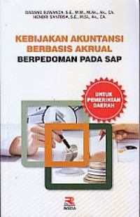 Kebijakan Akuntansi Berbasis Akrual Berpedoman Pada SAP