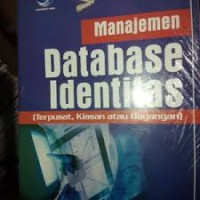 Image of Manajemen Database identitas ( terpusat , kiasan atau bayangan )