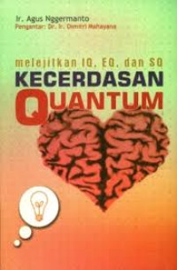 Image of Melejitkan IQ , EQ , dan SQ kecerdasan Quantum
