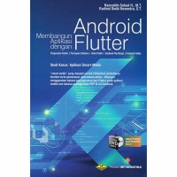 Membangun Aplikasi Dengan Android Flutter pengenalan fluter ,persiapan software, hello flutter, backend php mysql,fronlend fluter