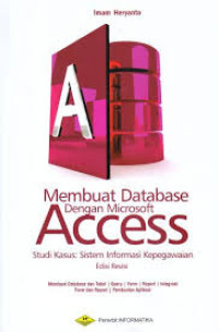 Membuat database dengan Access studi kasus : Sistem Informasi kepegawaian