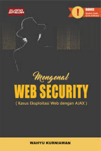 Mengenal Web Scurity ( Kasus Wksploitasi Web Dengan AJAX )