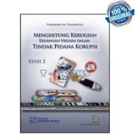 Image of Menghitung Kerugian keuangan Negara Dalam Tindak Pidana Korupsi