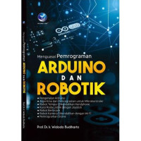 Menguasai Pemrograman ARDUIN Dan ROBOTIK pengenalan arduino,algoritma dan pemrograman untuk mikrokotroler, robot tempur dikendalikan handphone,kursi roda listrik dengan joystick, robot berbicara,robot kamera dikendalikan dengan wifi, pemrograman drone