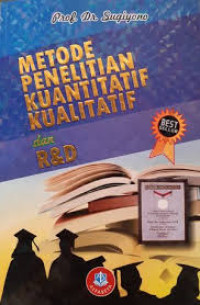 Metode Penelitian Kulaitatif kuantitatif dan R& D