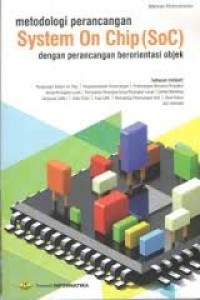 Image of Metodologi Perancangan Syatem On Chip (SOC) dengan perancangan Berorentasi Objek