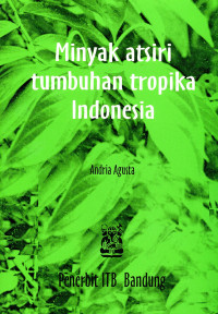 Image of Minyak Atsiria tumbuhan Tropika Indonesia