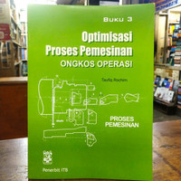 Image of Optimisasi proses pemesinan ongkos operasi buku 3
