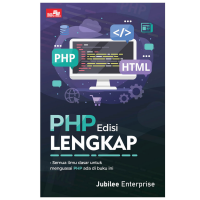 PHP Edisi Lengkap semua Ilmu dasar untuk Menguasai PHP ada buku