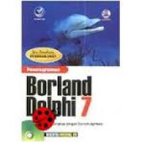 Image of Pemrograman Borland Delphi 7 seri Panduan Pemrograman