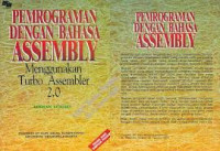 Pemrograman dengan bahasa assembly menggunakan turbo Assembler 2.0