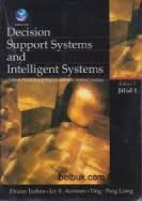 Image of Decision Support Systems And Intellingt Systems ( Sistem Pendukung keputusan dan sistem Cerdas )  edisi 7 Jilid 1