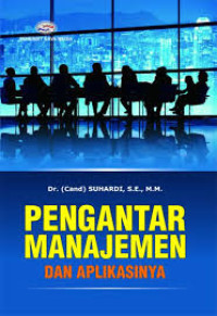 Image of Pengantar Manajemen Dan Aplikasinya