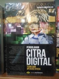 Pengolahan Citra Digital Teori Dan Aplikasi Nyata