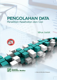 Image of Pengolahan Data: Penelitian Kesehatan dan Gizi