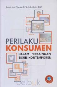 Perilaku Konsumen Dalam Persaiangan Bisnis Kontemporer