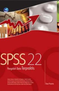 SPSS 22 Pengolahan data Terprakis