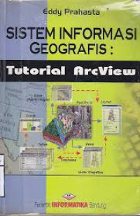 Image of Sistem Informatika Geografis : Tutorial Arcview