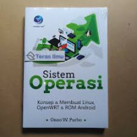 Image of Sistem Operasi Konsep & Membuat Linux Openwrt & ROM Android
