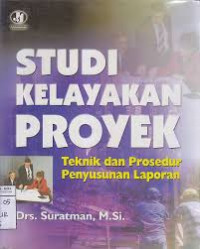 Studi Kelayakan proyek teknik dan prosedur penyusunan laporan