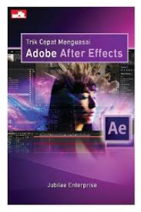 Trik Cepat Mengauasai ADOBE AfterEffects