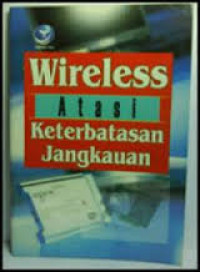 Wirelees atasi Keterbatasan jangkauan