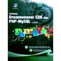 Adobe Dream weaver Cs6 dan PHP - My SQL untuk Pemula simple dan tidak bertele - tele pas digunakan sebagai teman belajar bagi pemula teknik pambahasan