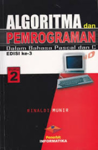 Algoritma dan Pemrograman dalam Bahasa Pascal dan C edisi 3  Buku 2