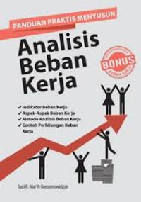 Analisis beban kerja idikator beban kerja , aspek - aspek , metode analisis , dan contoh perhitungan beban kerja