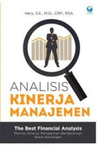 Analisis Kinerja Manajemen The best Financial Analysis menilai kinerja manajemen berdasarkan rasio keuangan