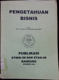 Pengetahuan Bisnis - Publikasi STMIK-IM dan STAN-IM