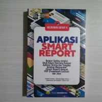 Aplikasi SMART Repot Belajar Coding Melalui Studi kasus Rancang bangun aplikasi terima dan tanggap keluhan masyarakat ( Smart Repot dengan PHP framework laravel dan java)