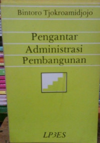 Image of Pengantar Administrasi Pembangunan