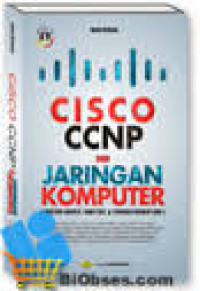 Image of Cisco CCNP dan Jaringan Komputer ( Materi Raouter Switcn & Troubleshooting )