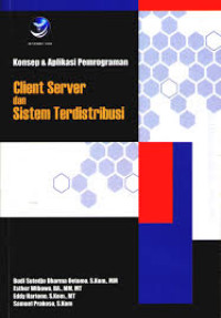 Image of Konsep Dan Aplikasi Pemrograman Client Server dan Sistem Terdistribusi