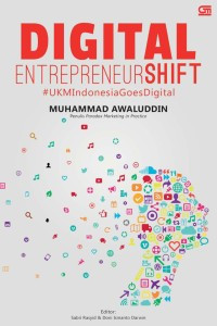 Digital Entrepreneur Shift UKM Indonesia goes Digital