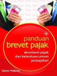 Image of Panduan Brevet Pajak - Akuntansi Pajak dan Ketentuan Umum Perpajakan