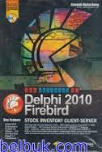 The Shortcut of Delphi 2010 Firebird Stock Inventory Client-Server