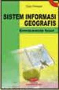 Sistem Informasi Geografis konsep - konsep dasar