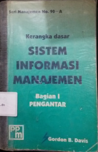 Kerangka Dasar - Sistem Informasi Manajemen Bag.1