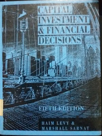 Capital Investment And Finacial Decisions